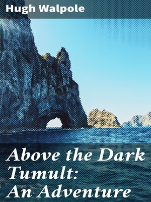 cover image of Above the Dark Tumult
